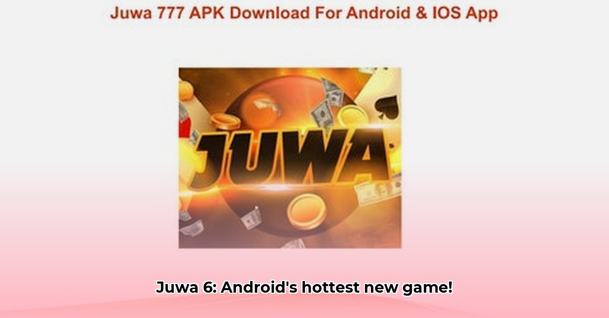 juwa-6-download-android-latest-version-uptodown